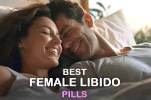 Read more about the article Best Female Libido Pills: The Best Sex of Your Life Is Ahead